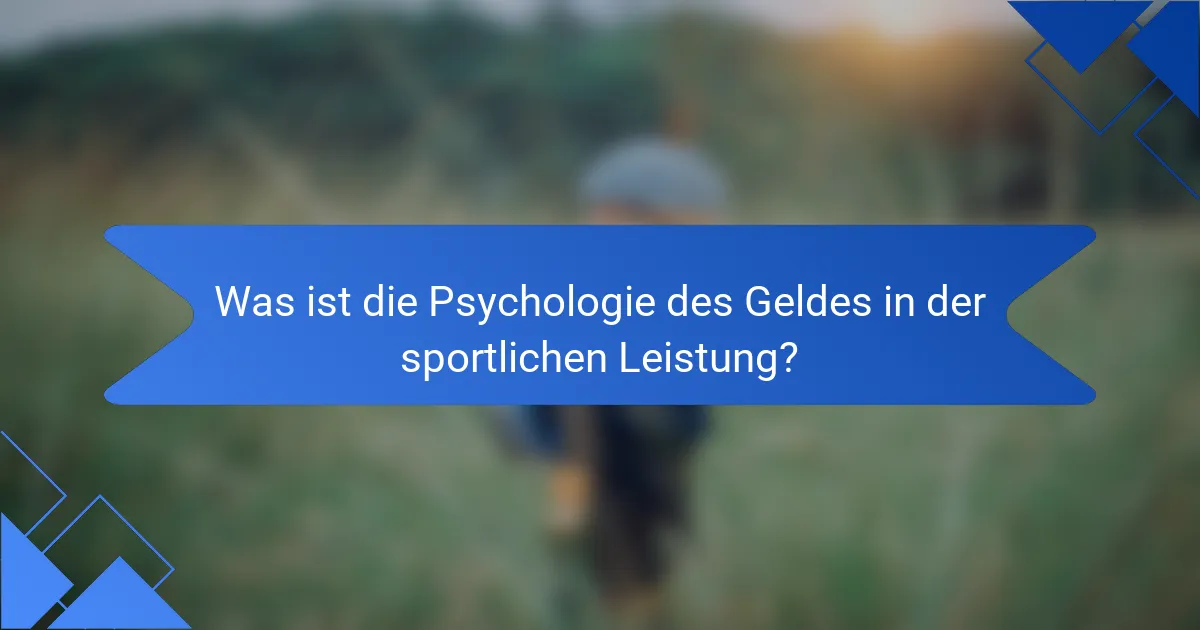 Was ist die Psychologie des Geldes in der sportlichen Leistung?
